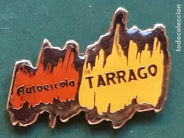 Pins e Spille di collezione: PIN - AUTOESCOLA TARRAGO - TARRAGONA - AUTOESCUELA - PUBLICIDAD - METAL LACADO