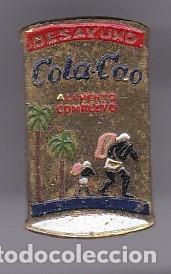Pins de colecci&oacute;n: ANTIGUA INSIGNIA IMPERDIBLE DE PUBLICIDAD DE COLA CAO ALIMENTO COMPLETO