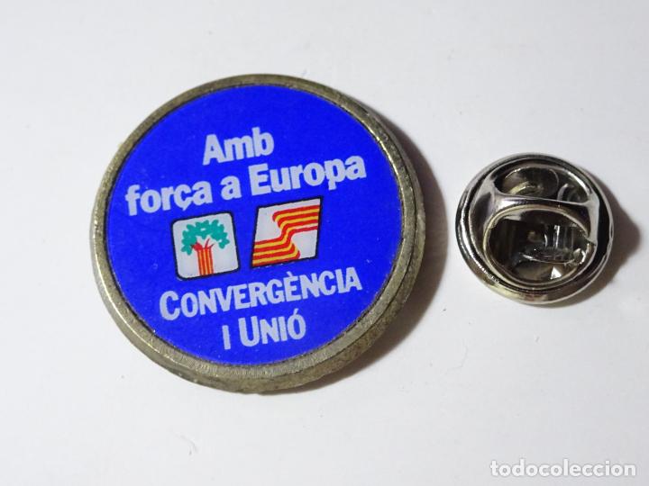 Pins de colecci&oacute;n: PIN POL&Iacute;TICO SINDICAL. CONVERGENCIA Y UNI&Oacute;N. CON FUERZA A EUROPA