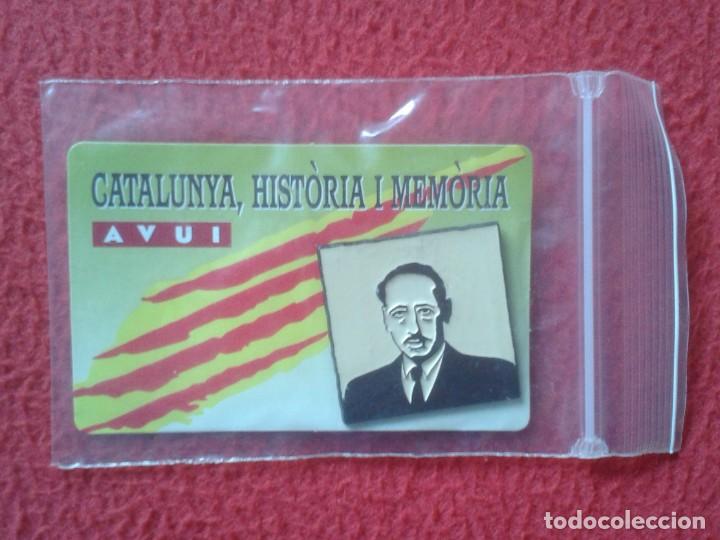 Pins de colecci&oacute;n: PIN AVUI CATALUNYA HIST&Ograve;RIA I MEM&Ograve;RIA PRESIDENT DE LA GENERALITAT DE CATALUNYA LLUIS COMPANYS ERC...