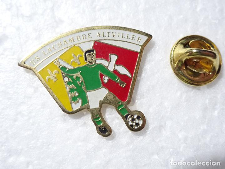 Collection pins: PIN DE DEPORTES. F&Uacute;TBOL. FRANCIA. US LACHAMBRE ALTVILLER