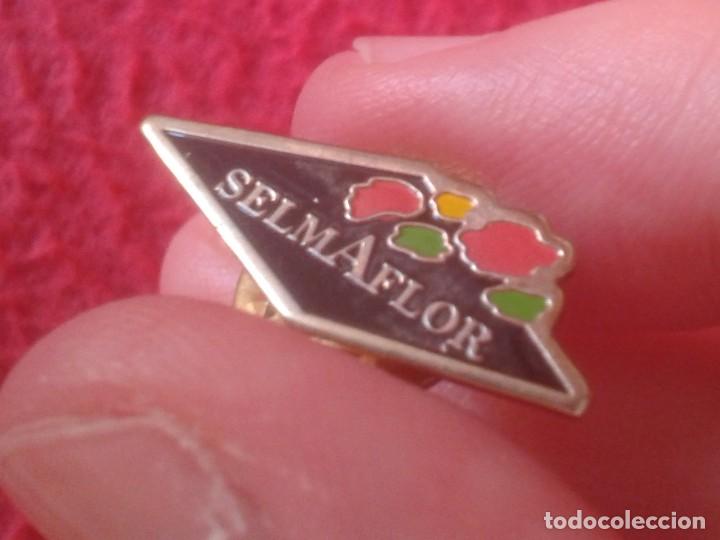 Pins de cole&ccedil;&atilde;o: PIN PUBLICIDAD PUBLICIT&Eacute; ADVERTISING SELMAFLOR FLORES ? FLOR ? FLOWERS ? FLEURS..? VER FOTO/S......