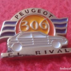 Pins de colección: PIN PEUGEOT 306 EL RIVAL COCHE CAR CARRO VOITURE AUTO AUTOMÓVIL...VER FOTO/S, IDEAL COLECCIÓN. SPAIN