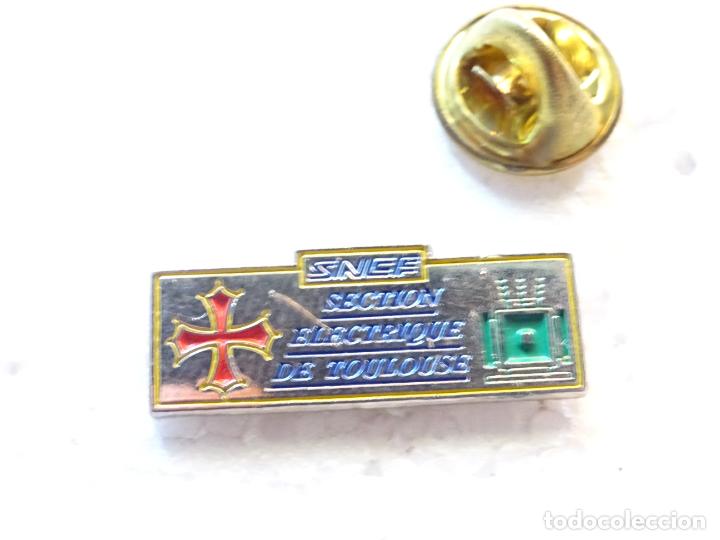 Pin's de collection: PIN DE TRENES FERROCARRILES. FRANCIA SNCF SECCI&Oacute;N EL&Eacute;CTRICA TOULOUSE