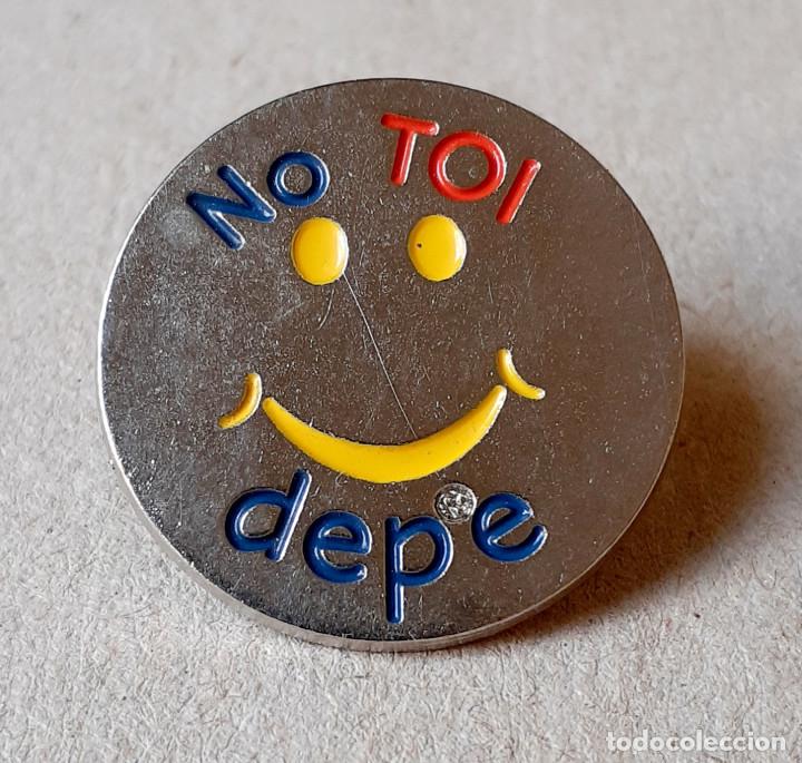Pins de colecci&oacute;n: PIN NO TOI DEPE - Foto 1