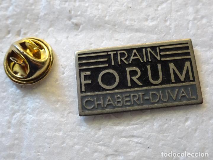 Pins de colecci&oacute;n: PIN DE TRENES FERROCARRILES. FRANCIA. TRAIN FORUM CHABERT DUVAL