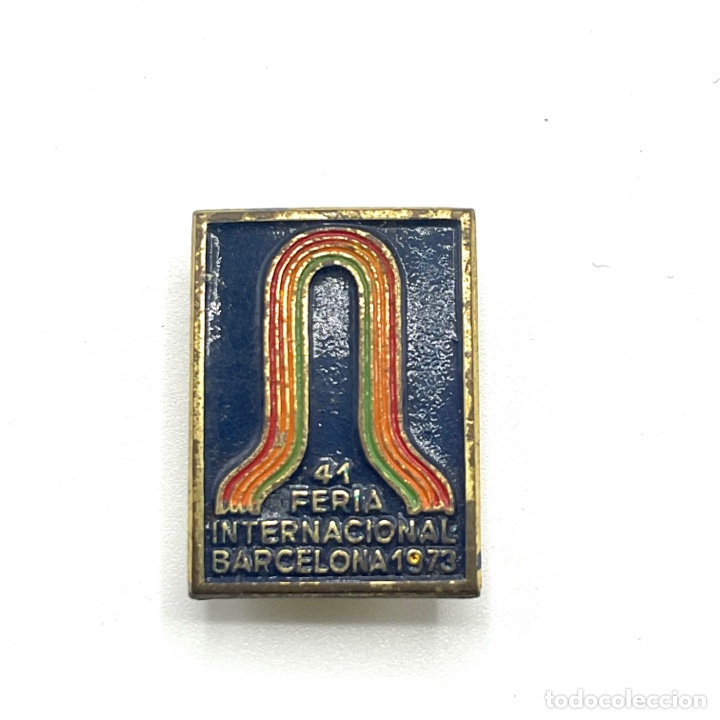 Sammlung von Pins: Pin insignia de ojal - 41 FERIA INTERNACIONAL BARCELONA 1973