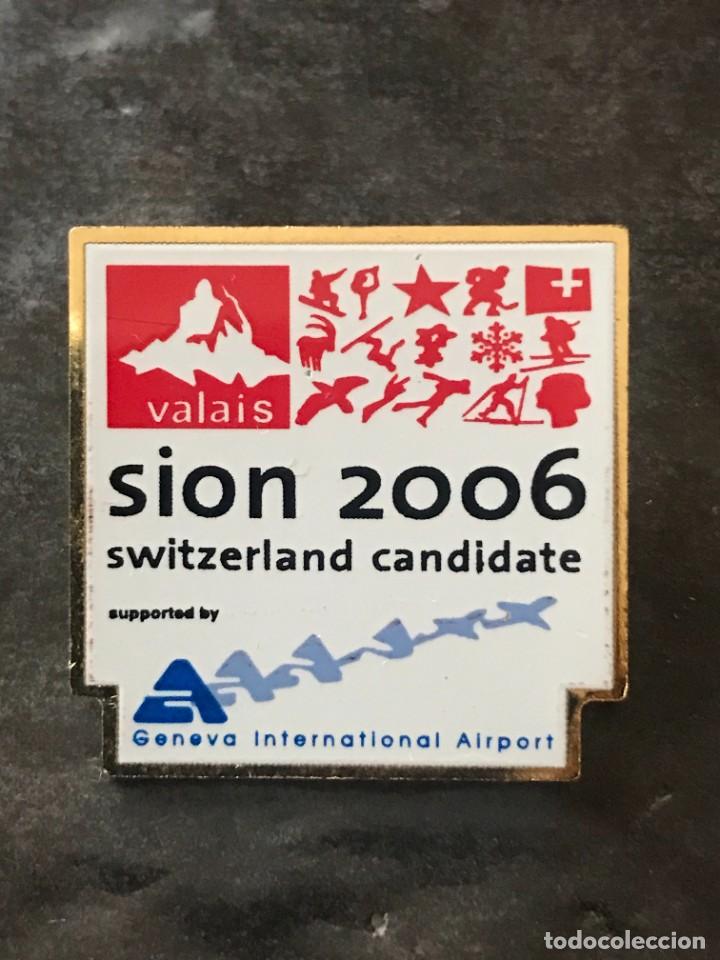 Sammlung von Pins: PIN OLIMPICO SION 2006 CANDIDATURA OLIMPICA - GENEVA AIRPORT - OLYMPIC GAMES JUEGOS OLIMPICOS