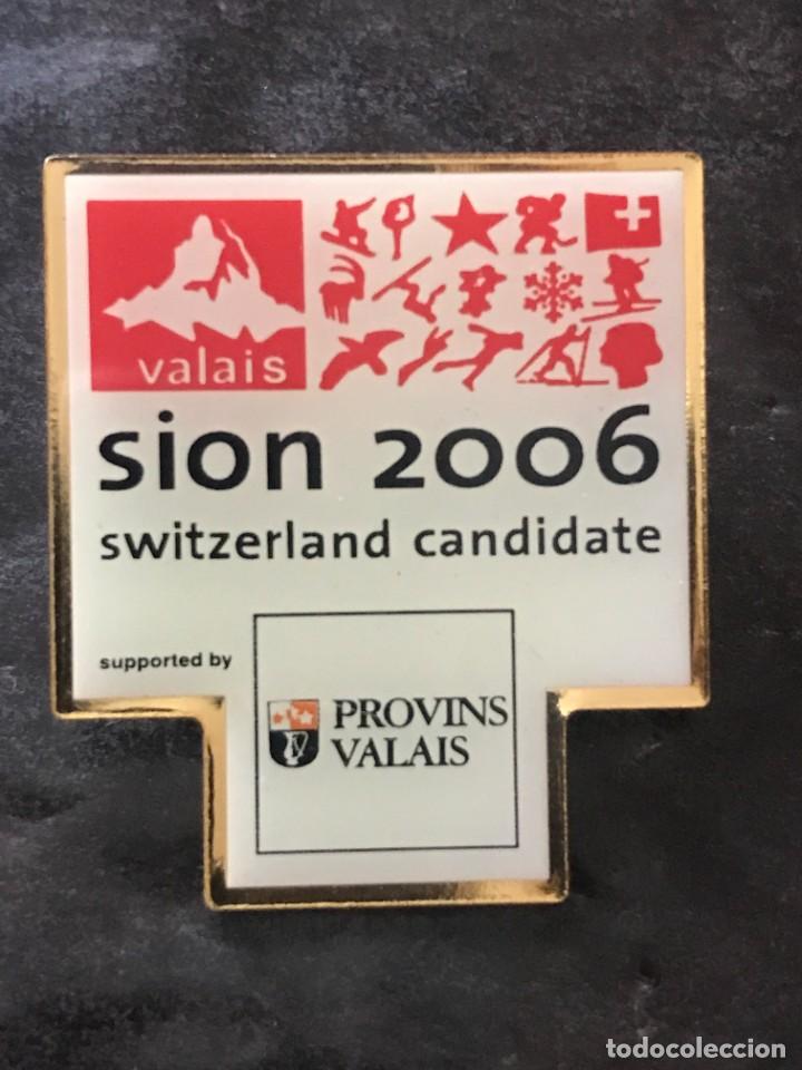 Sammlung von Pins: PIN OLIMPICO SION 2006 CANDIDATURA OLIMPICA - PROVINS VALAIS - OLYMPIC GAMES JUEGOS OLIMPICOS
