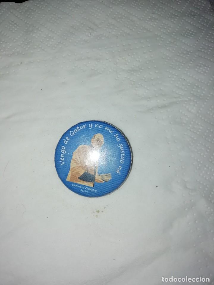 Pins de colecci&oacute;n: Carnaval de C&aacute;diz chapa vengo de Qatar y no me ha gustado na carnaval callejero 2020