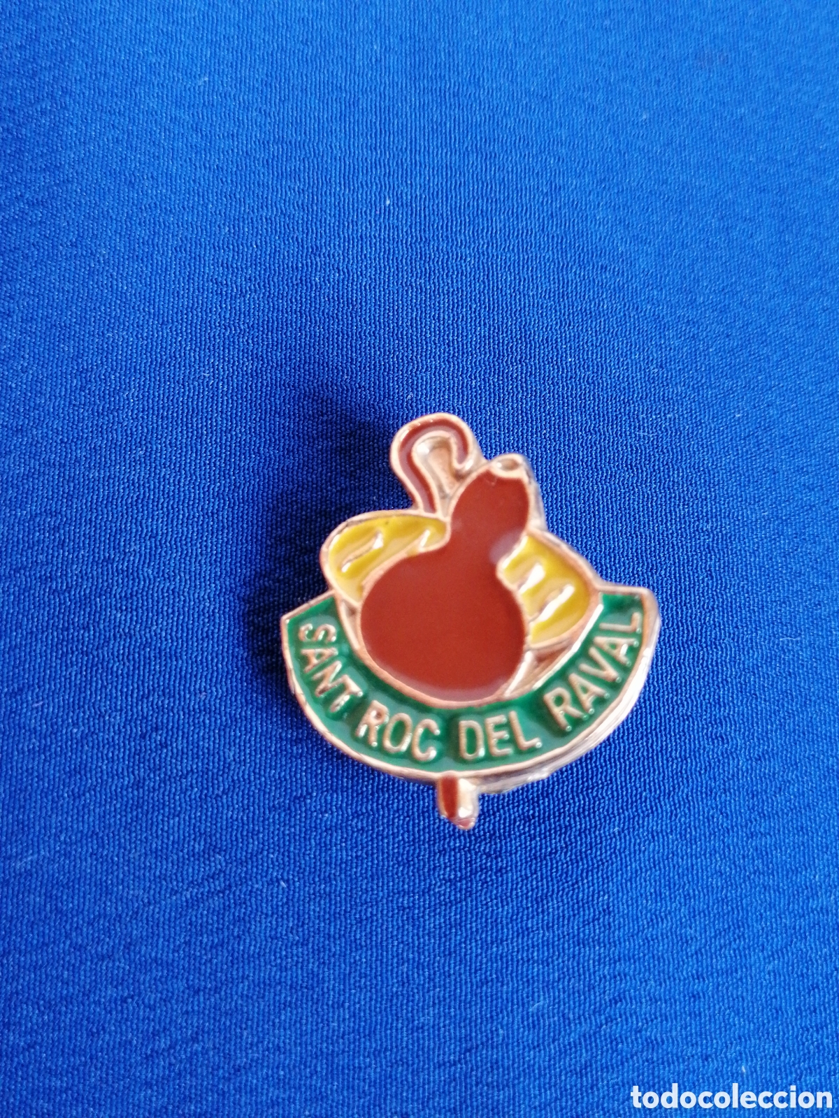 Pin's de collection: SANT ROC DEL RAVAL INSIGINA DE ALFILER