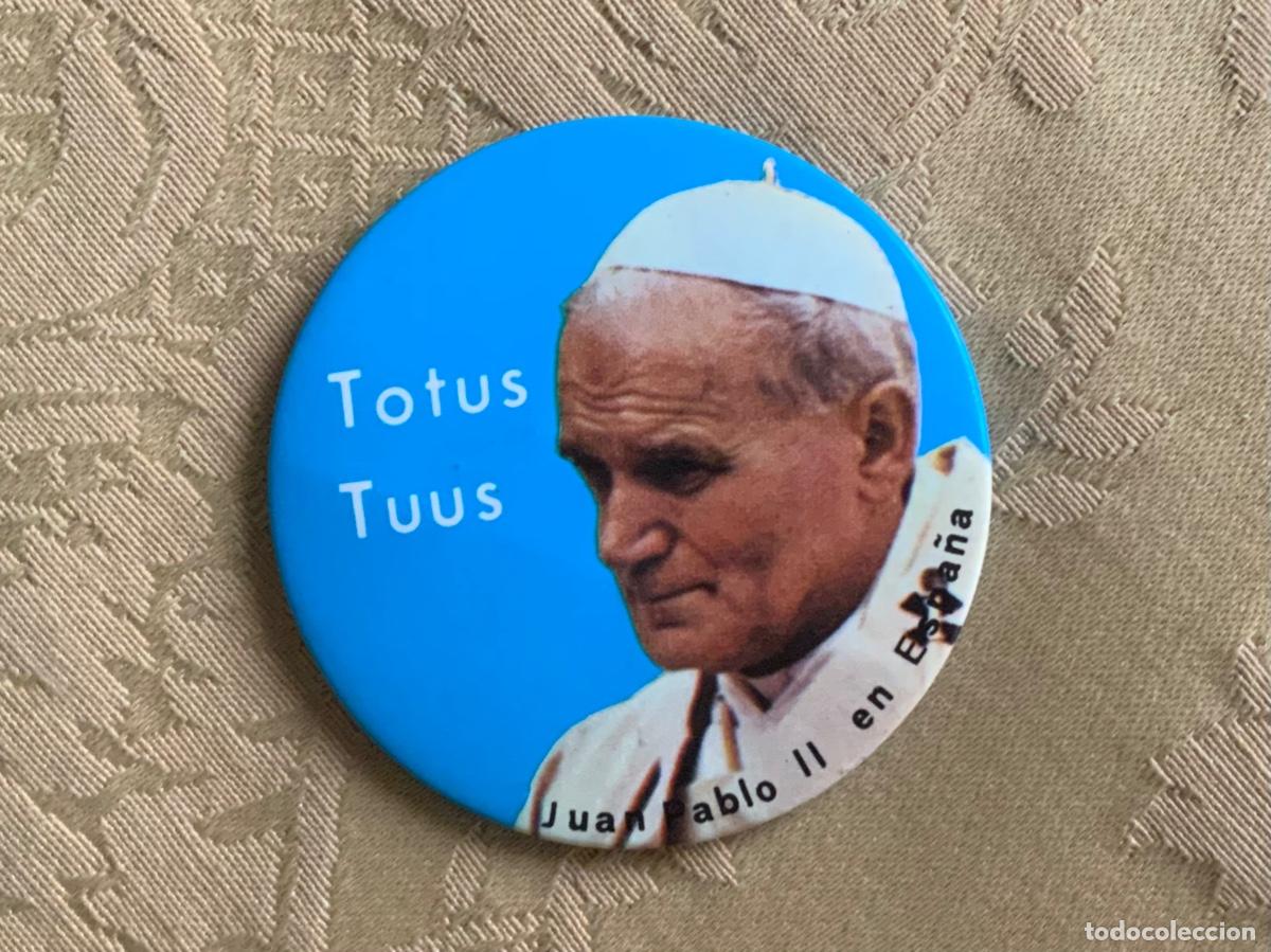 Pin Chapa Juan Pablo II en España Totus Tuus