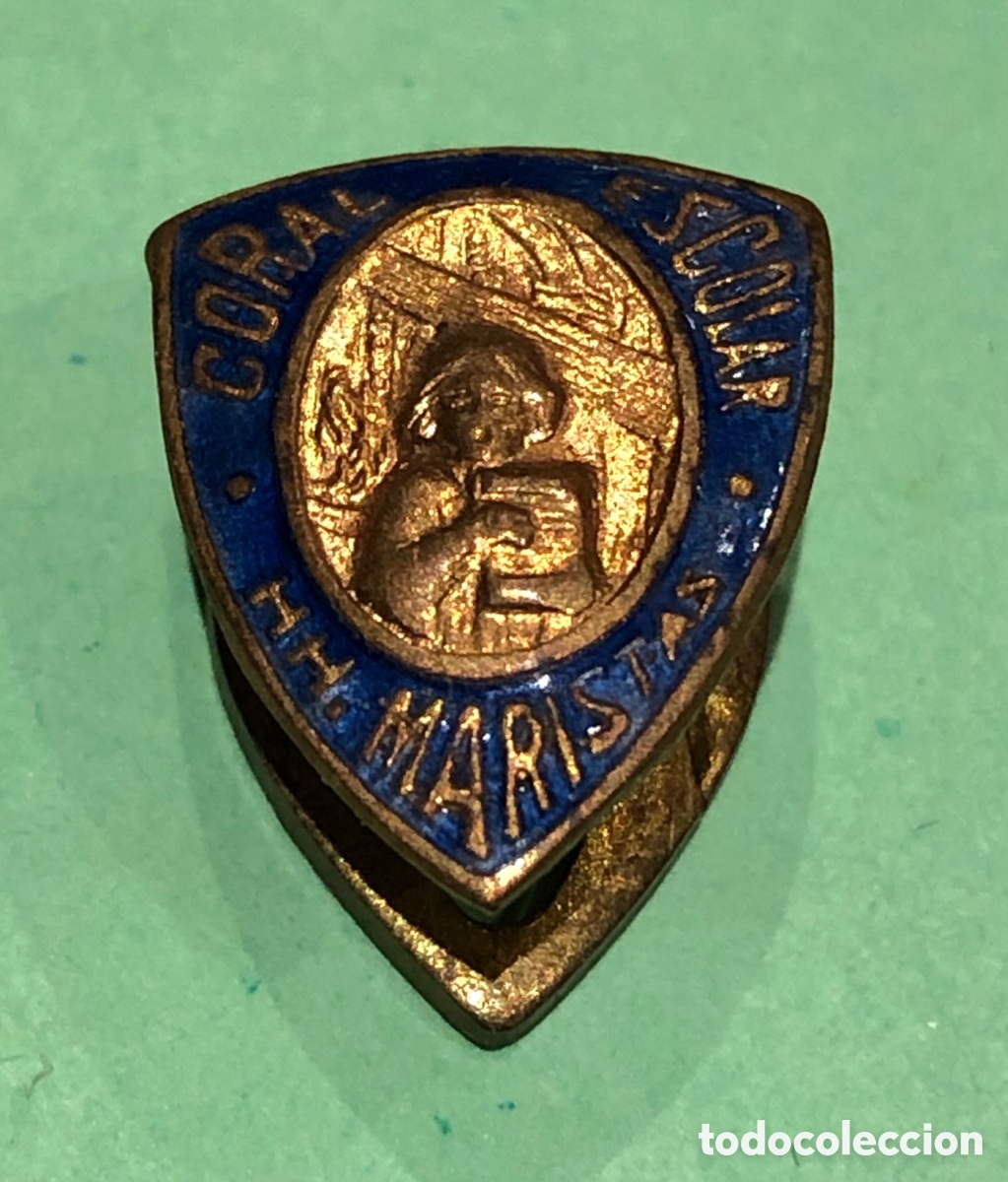 Pins de colecci&oacute;n: CORAL ESCOLAR HERMANOS MARISTAS ANTIGUA INSIGNIA OJAL SOLAPA PIN.