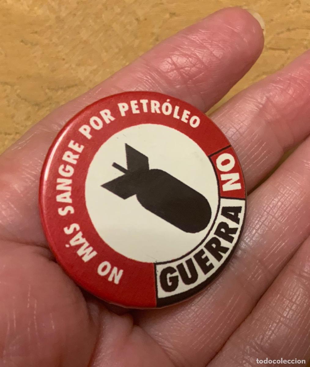 Pin Guerra No, No Mas Sangre por Petróleo, Politica
