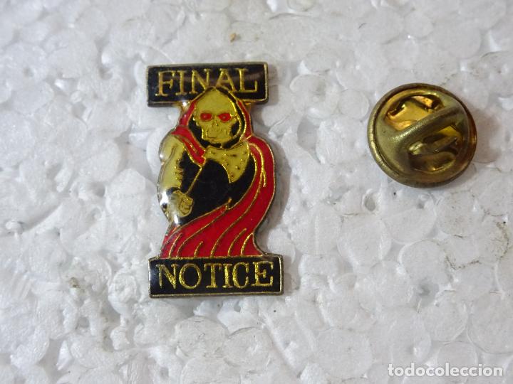 Sammlung von Pins: PIN CHARRO MUERTE VERDUGO FINAL NOTICE