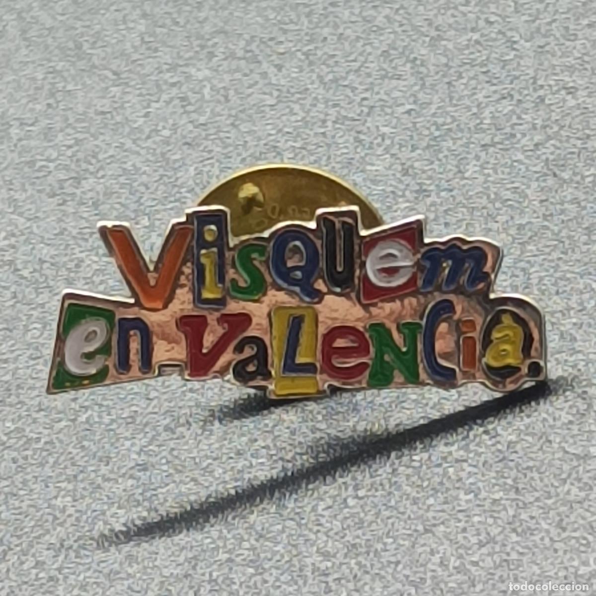 Pins de colecci&oacute;n: PIN VISQUEM EN VALENCIA - Foto 1