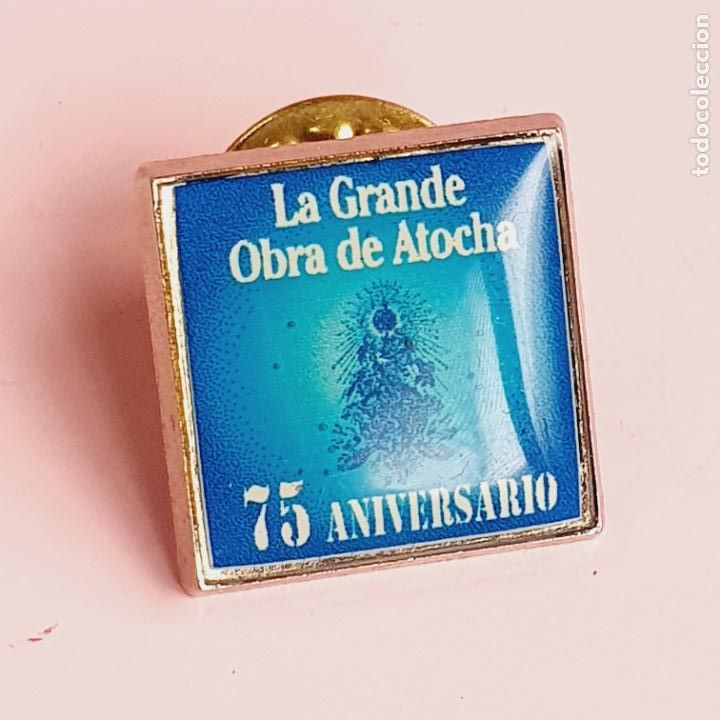 Collection pins: PIN-LA GRANDE OBRA DE ATOCHA- 75 ANIVERSARIO-COLECCIONISTAS