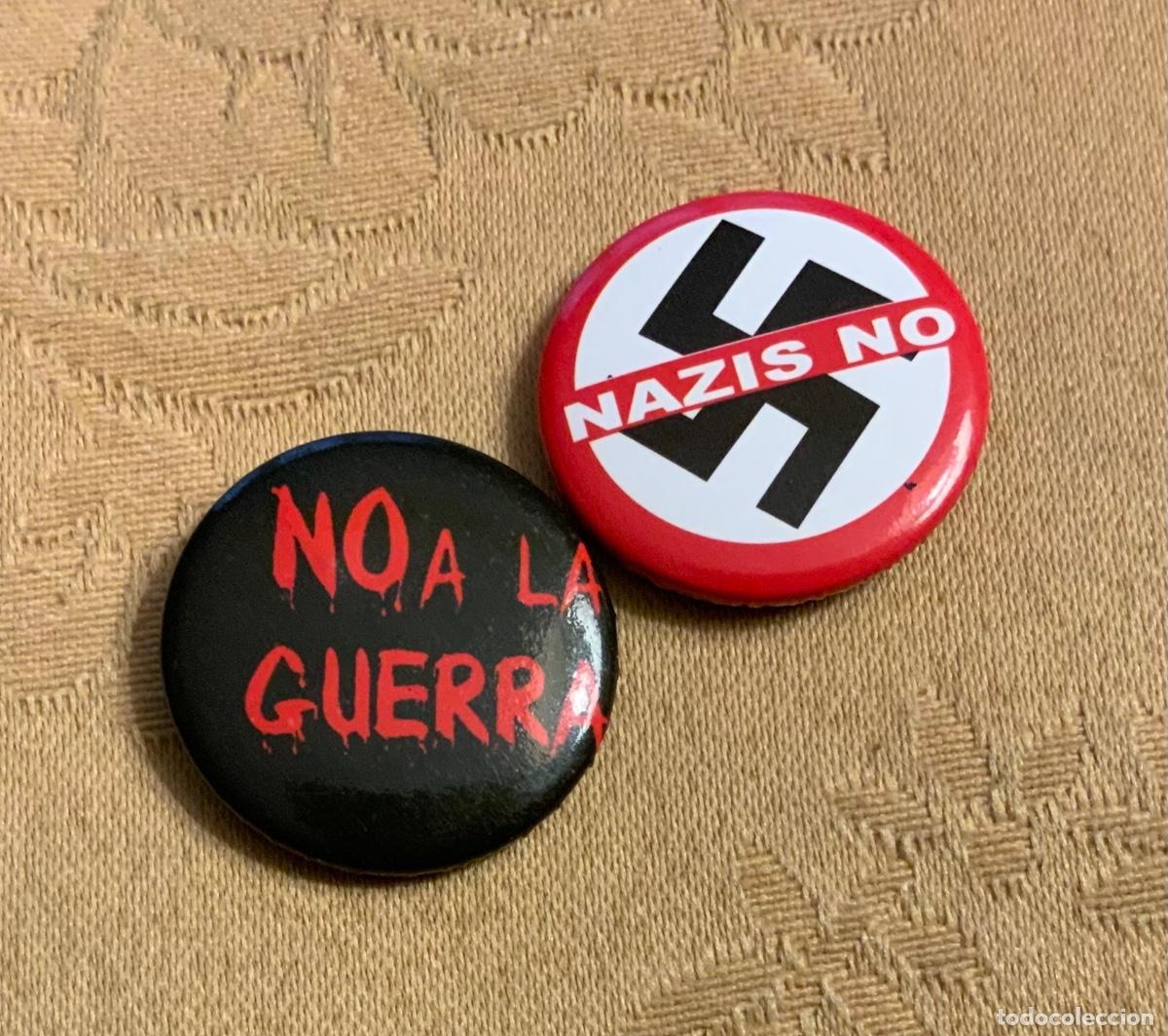 2 Pin Políticos No a la Guerra y Nazis No