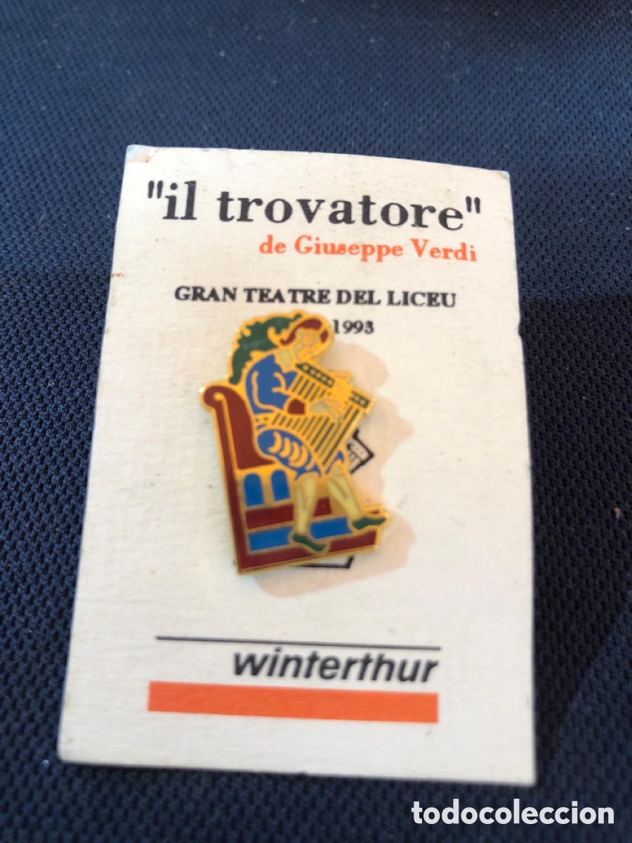 Pins de colecci&oacute;n: PIN IL TROVARORE DE VERDI, TEATRE LICEU 1993, WINTERTHUR