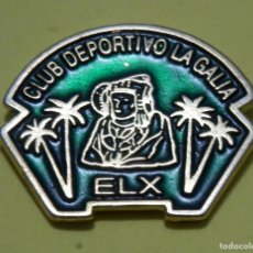 Pins de colección: PIN DEL CLUB DEPORTIVO LA GALIA DE ELX