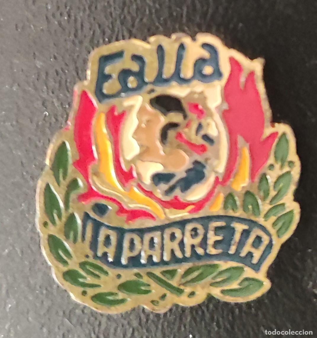 Pins de colecci&oacute;n: Insignia Pin Fallas - FALLA LA PARRETA- antiguo - Foto 1