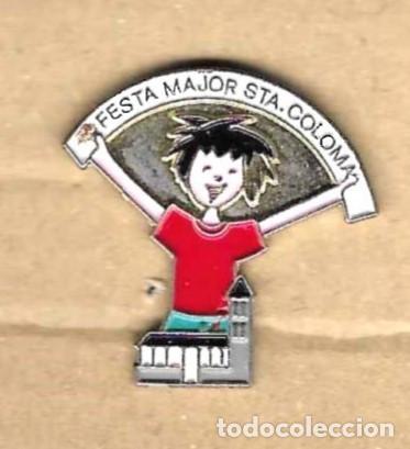 Pins de colecci&oacute;n: Pin Festa Major. Sta. Coloma. 132-219
