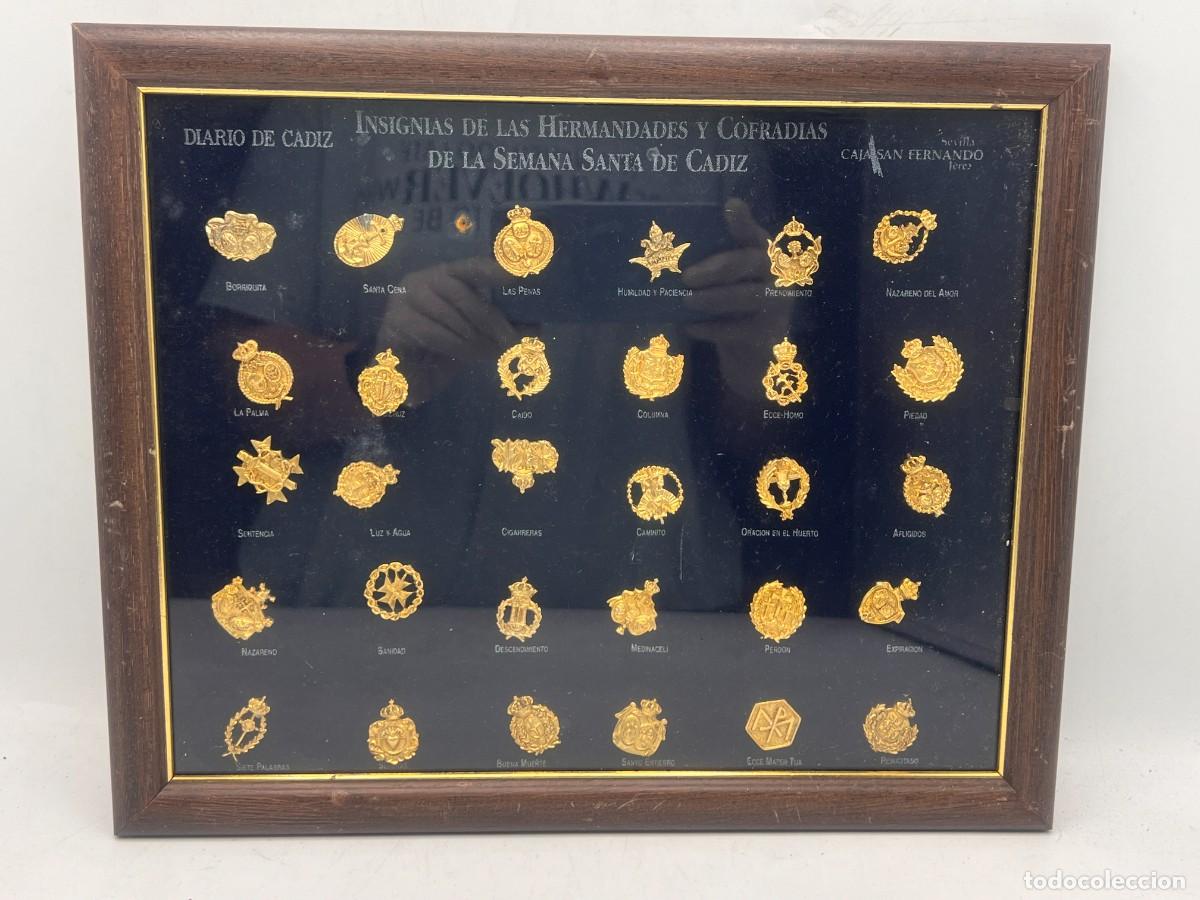 Pins de colecci&oacute;n: INSIGNIAS DE LAS HERMANDADES Y COFRADIAS DE LA SEMANA SANTA DE CADIZ. COMPLETA. ENMARCADO