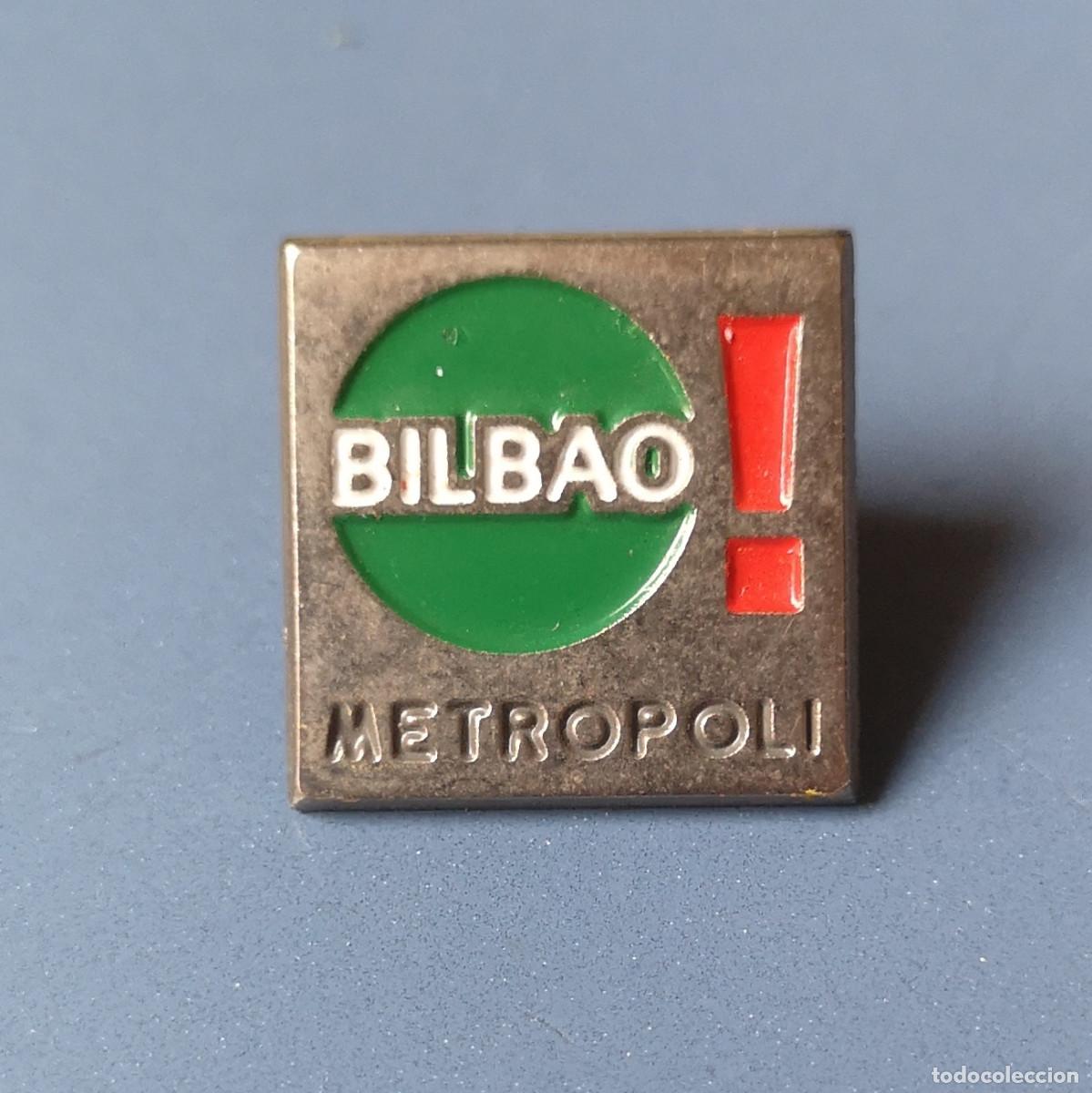 Pins de colecci&oacute;n: PIN BILBAO METROPOLI - Foto 1