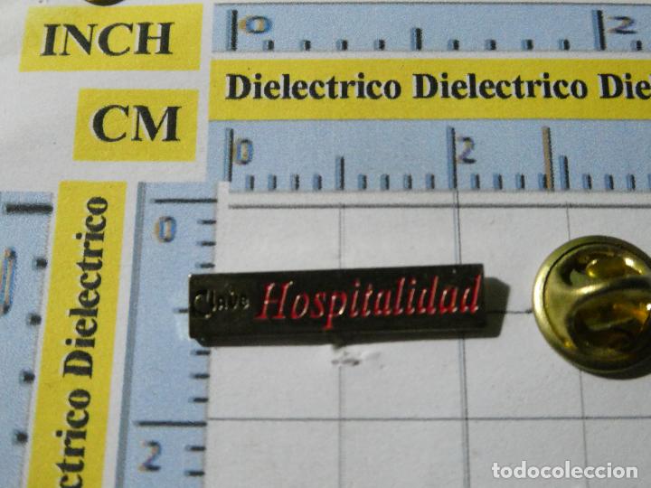 Sammlung von Pins: PIN CLAVE HOSPITALIDAD
