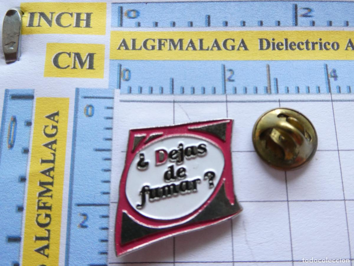 Pins de colecci&oacute;n: PIN ANTI TABACO &iquest;DEJAS DE FUMAR?