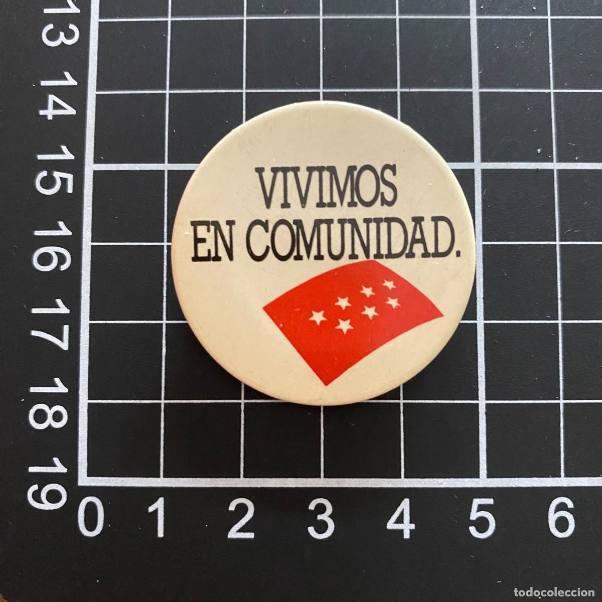 Collection pins: PIN CHAPA CONMEMORATIVA BIEN CONSERVADA MADRID, COMUNIDAD DE MADRID, VIVIMOS EN COMUNIDAD