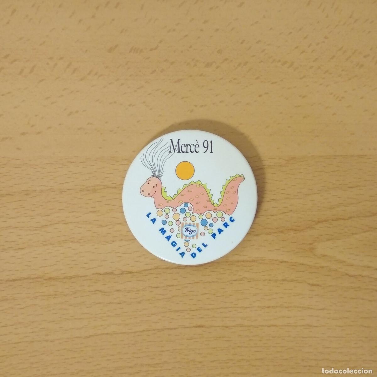 Pins de colecci&oacute;n: Chapa/pin publicitaria Festa de la Merc&egrave; 1991. La m&agrave;gia del parc. Barcelona. Helados Frigo. 55mm