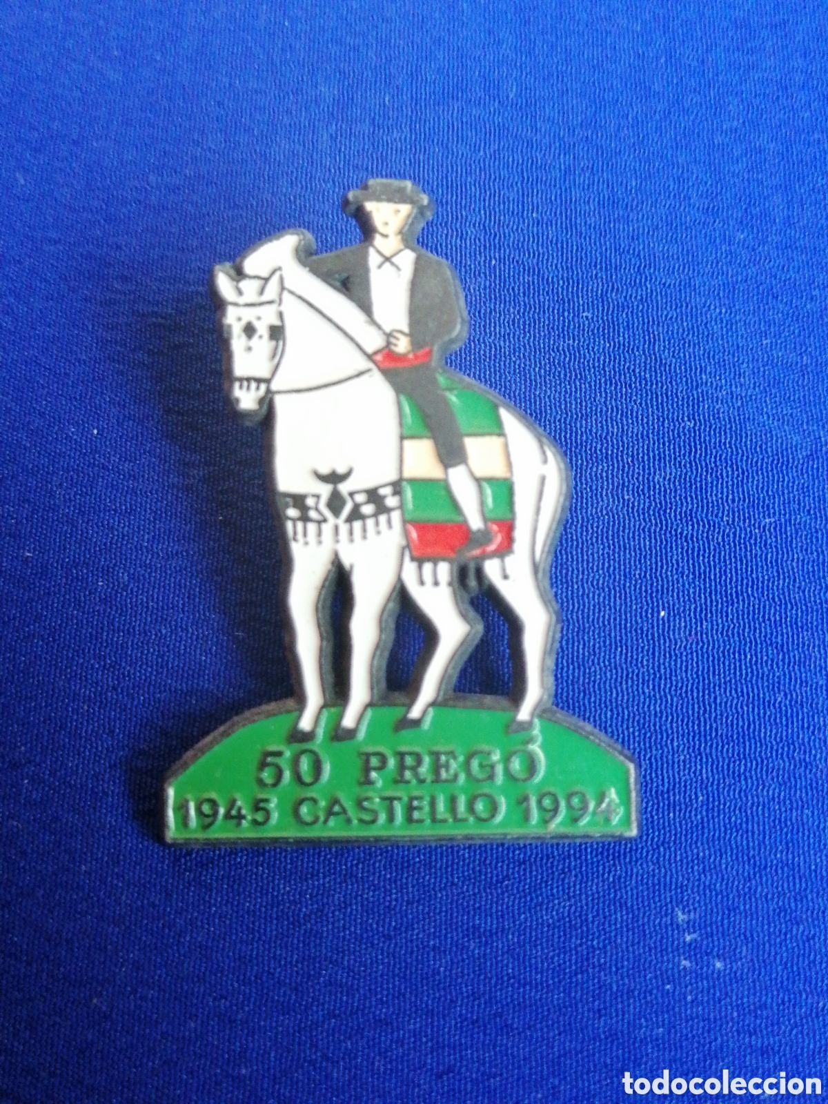 Pin's de collection: CASTELLON 50 ANIVERSARIO PREGO 1945-1994 FIESTAS MAGDALENA PIN