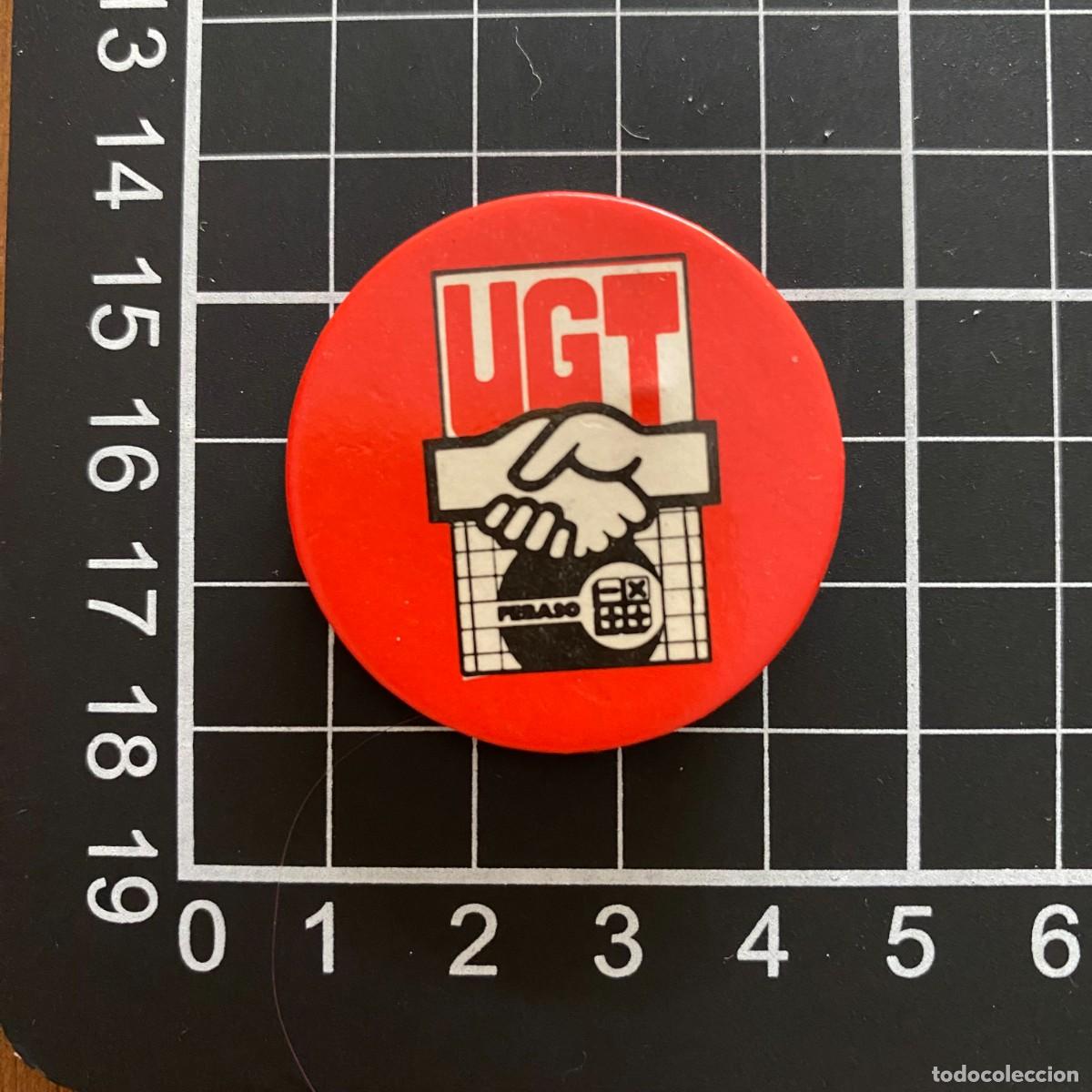 Collection pins: CHAPA PIN ORIGINIAL CONMEMORATIVO BIEN CONSERVADA POL&Iacute;TIGA UGT UNI&Oacute;N GENERAL DE TRABAJADORES