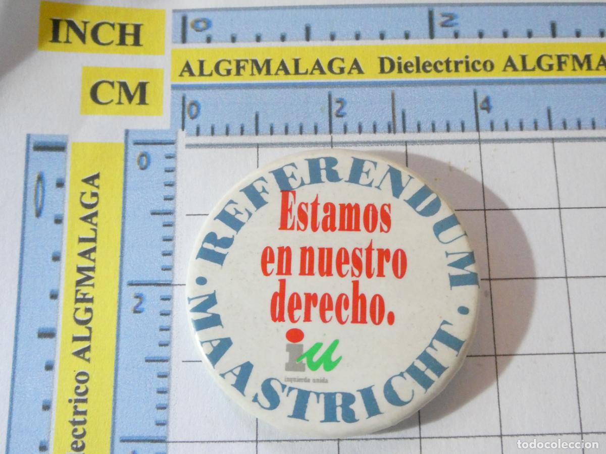 Pins de colecci&oacute;n: INSIGNIA BROCHE CHAPA. POL&Iacute;TICO SINDICAL REIVINDICATIVO. IZQUIERDA UNIDA MAASTRICHT. NO PIN