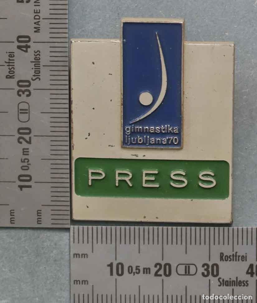 Collection pins: PIN. INSIGNIA. ACREDITACION PRENSA. GIMANSTIKA LJUBLJANA 70. BERTONI MILANO