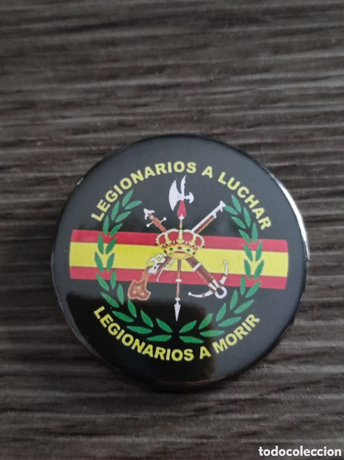 Pins de colecci&oacute;n: Chapa alfiler La Legi&oacute;n Legionarios a luchar legionarios a morir fondo negro Nueva