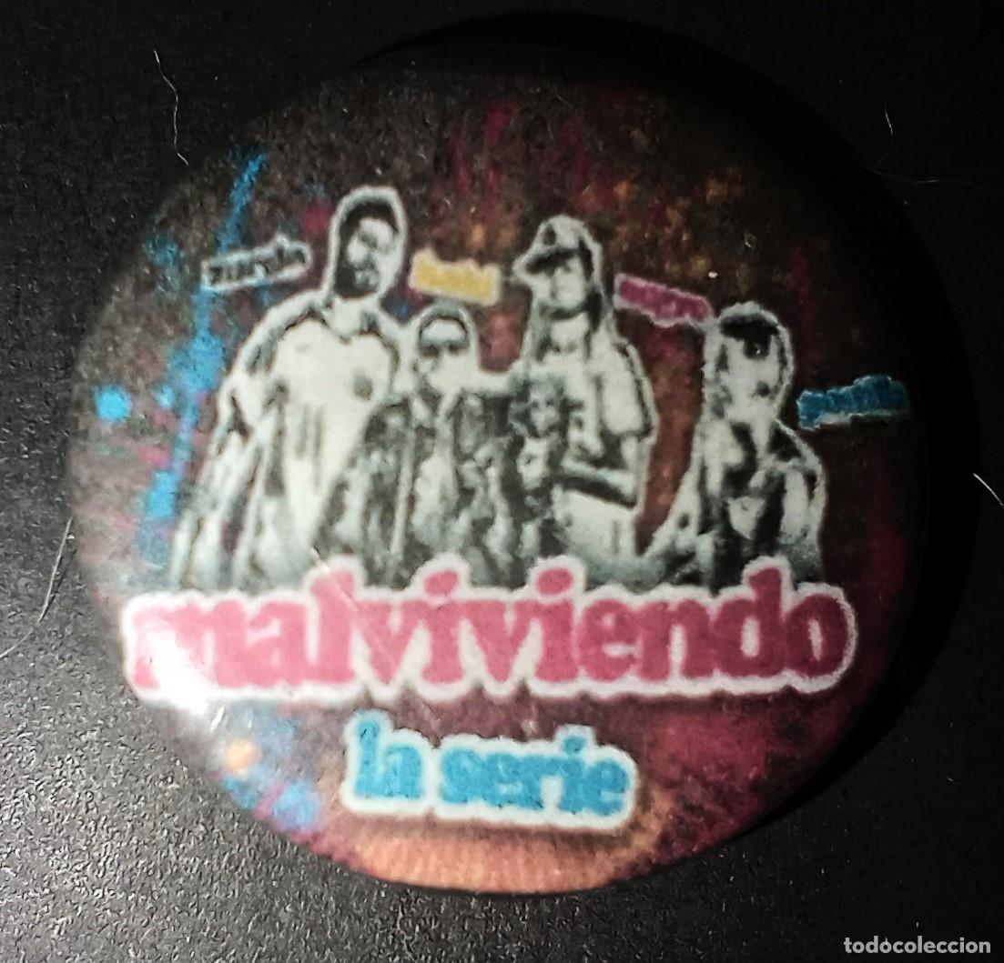 Pins de colecci&oacute;n: CHAPA - MALVIVIENDO LA SERIE - Foto 1