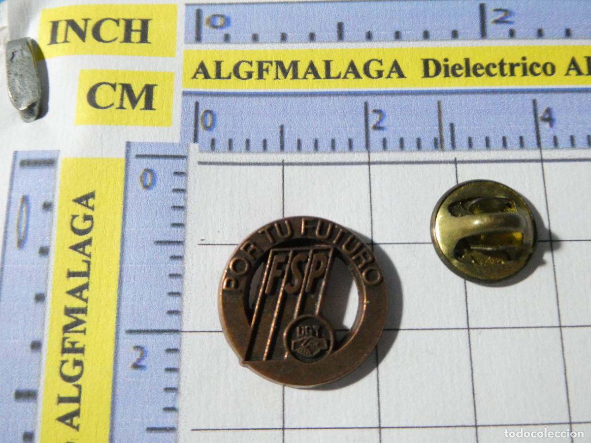 Pins e Spille di collezione: PIN POL&Iacute;TICO SINDICAL. FSP UGT POR TU FUTURO