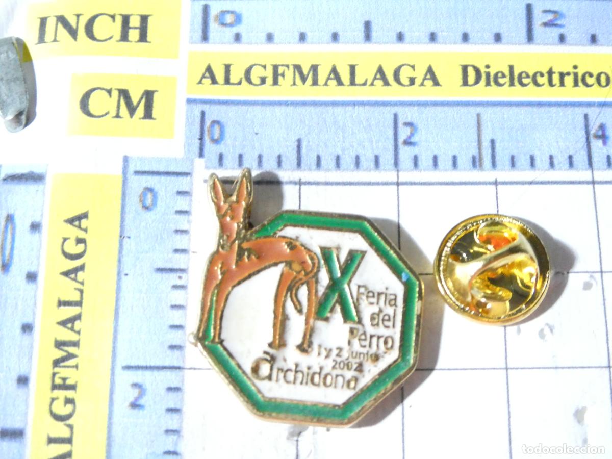 Pins de colecci&oacute;n: PIN DE ANIMALES. X FERIA DEL PERRO DE ARCHIDONA M&Aacute;LAGA 2007 GALGO
