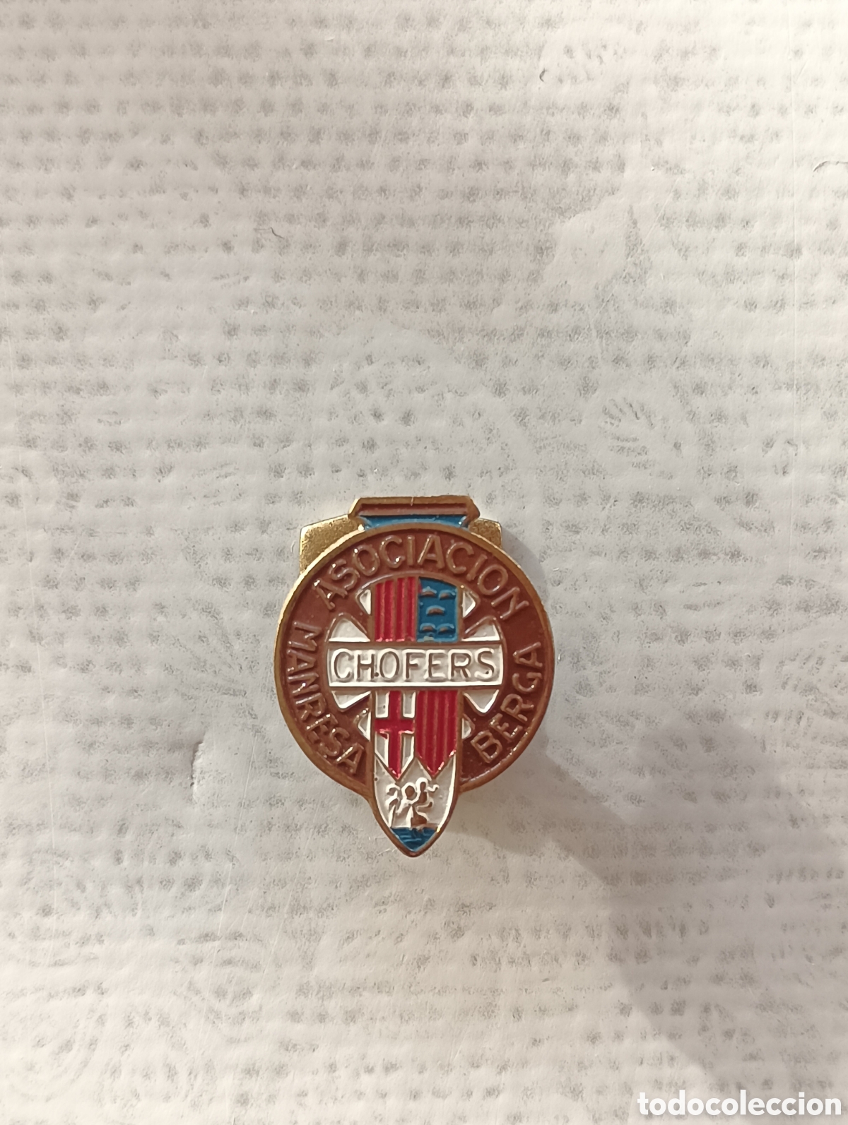 Pins de colecci&oacute;n: Antiguo Pin Insignia de solapa Asociaci&oacute;n de conductores (chofers)Manresa Berga. Marca Pujol.