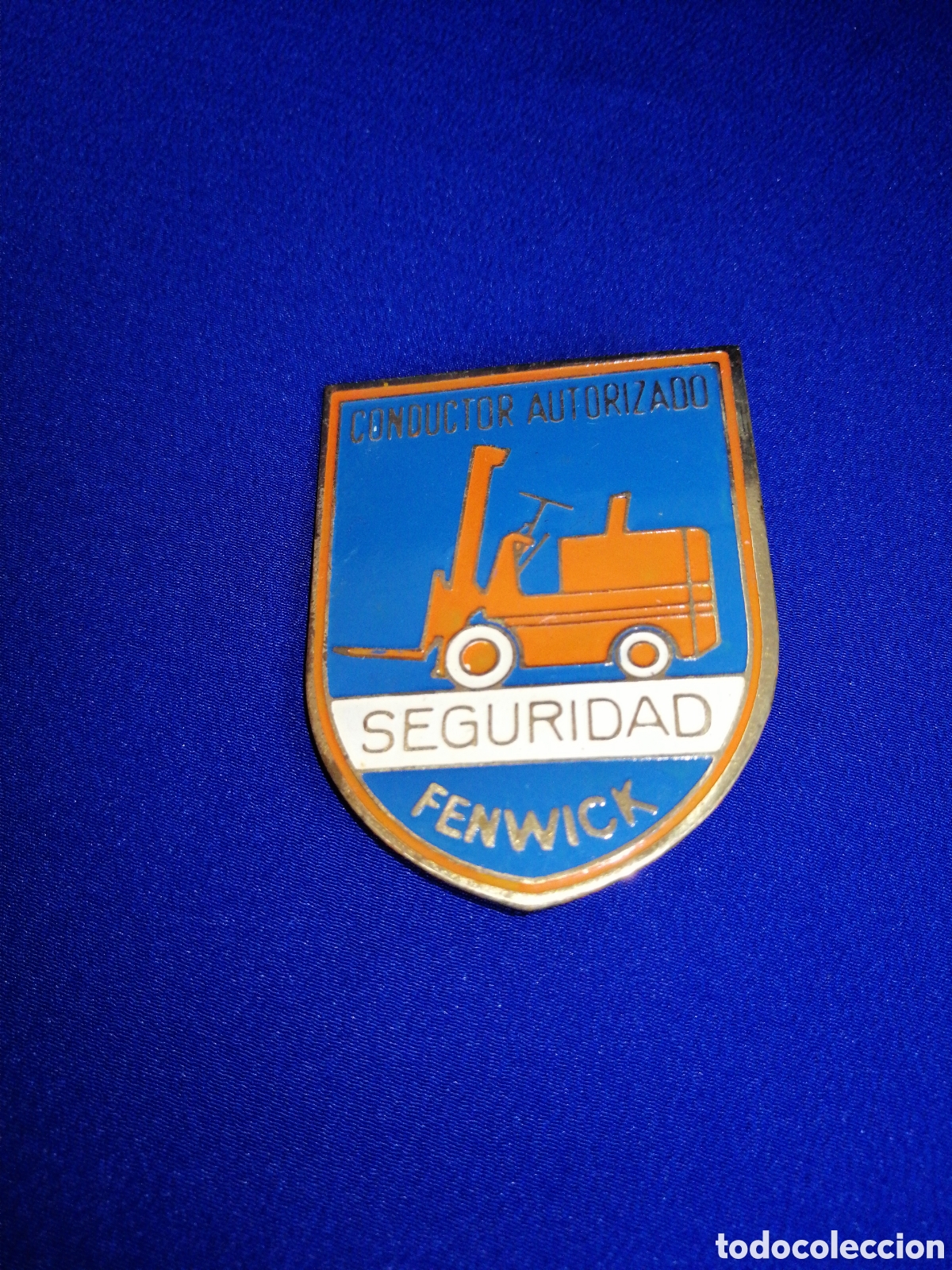 Sammlung von Pins: SEGURIDAD CONDUCTORES AUTORIZADO FENWICK INSIGNIA DE ALFILER ANTIGUA GRANDE