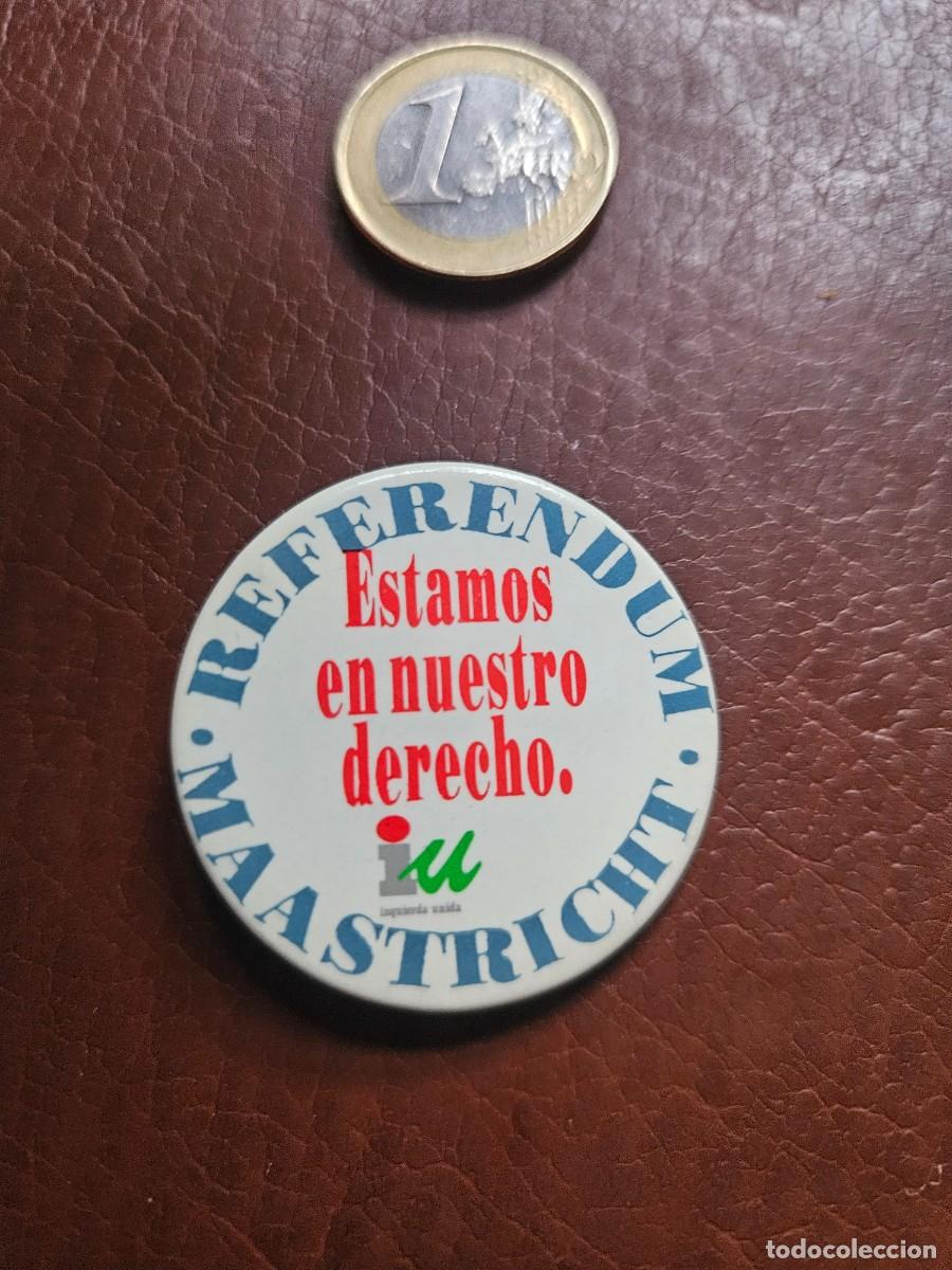 Pins de colecci&oacute;n: Chapa Pin IZQUIERDA UNIDA - IU - Partido pol&iacute;tico - Referendum Maastricht - Imperdible aguja solapa