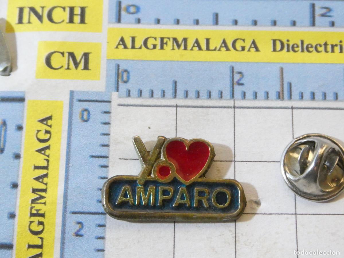 Collection pins: PIN YO AMO I LOVE AMPARO AMPARITO CHARO CHARITO