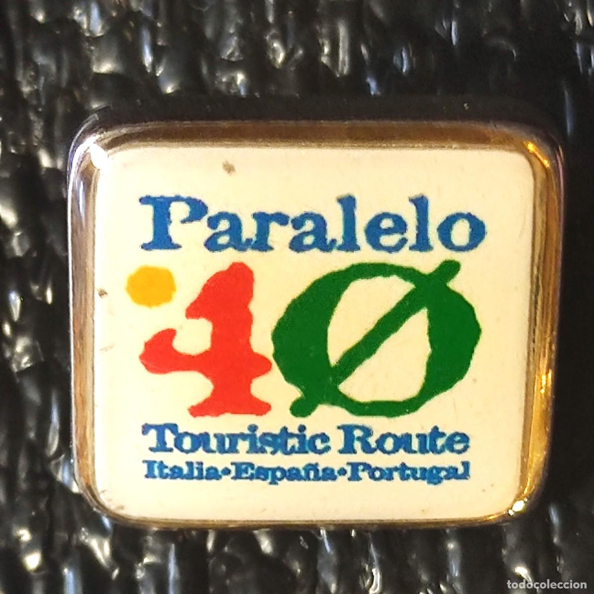 Pins de cole&ccedil;&atilde;o: PINS . PARALELO 40 TURISMO ITALIA, ESPA&Ntilde;A Y PORTUGAL ** PAP.6 ** AVELIN