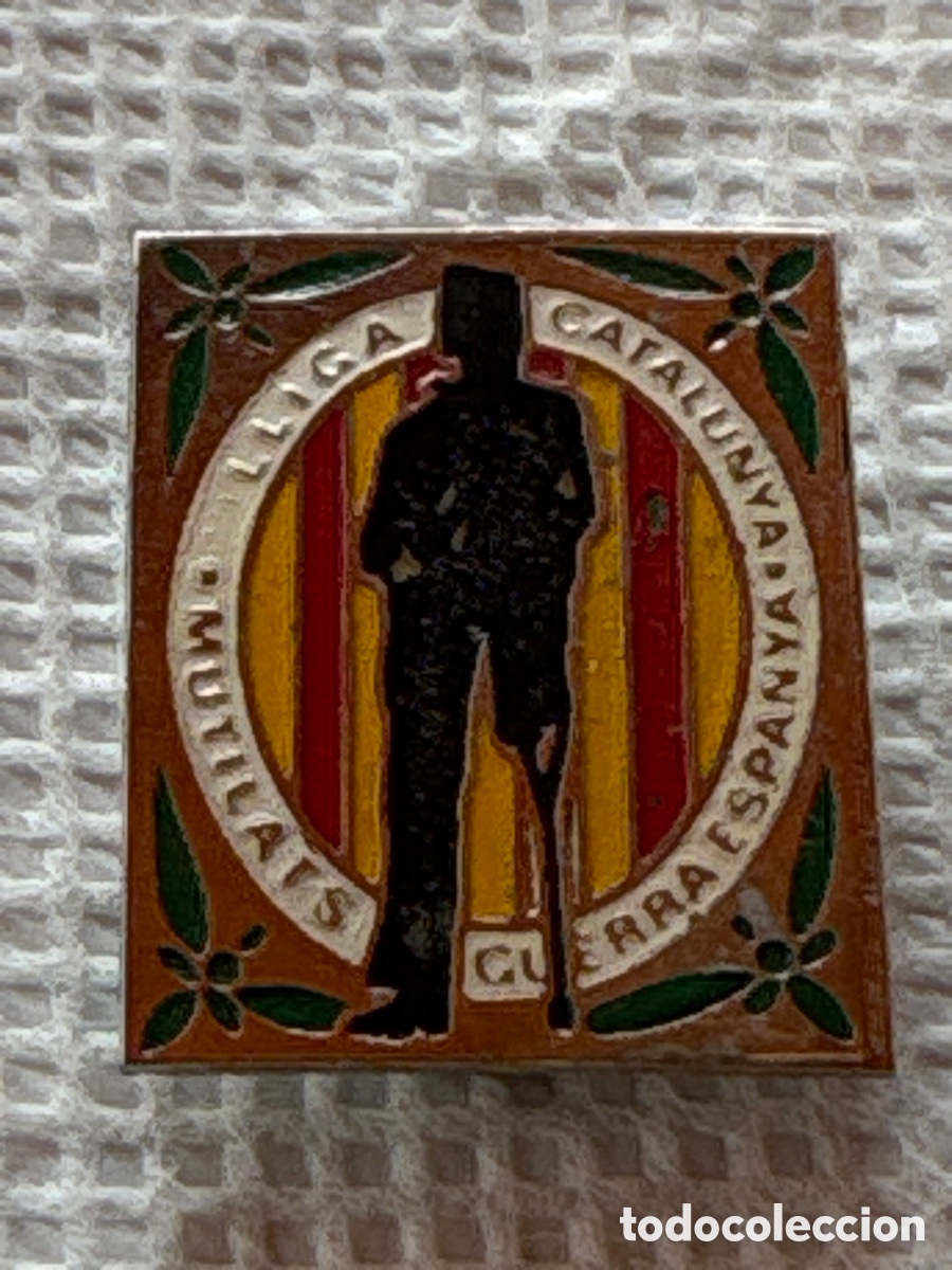 Pins de colecci&oacute;n: PIN ANTIGUO SOLAPA INSIGNIA LLIGA CATALUNYA MUTILATS DE GUERRA ESPANYA
