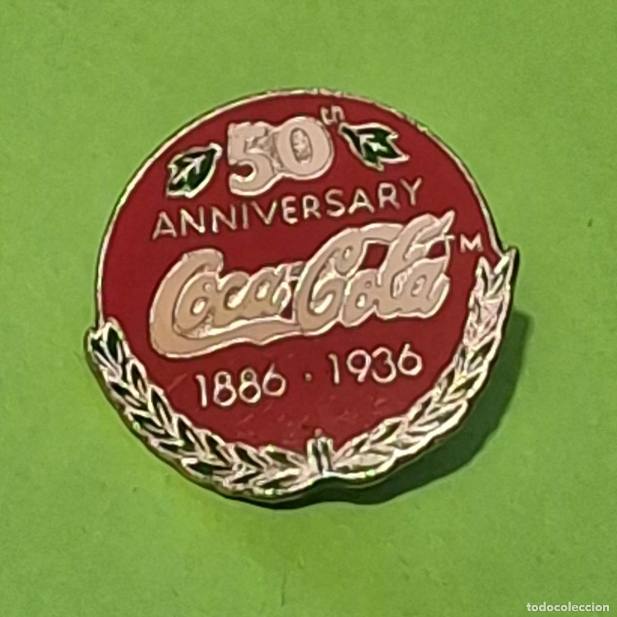 Pins e Spille di collezione: PIN - 50 ANIVERSARY COCA COLA 1886-1936 - 50 ANIVERSARIO COCACOLA