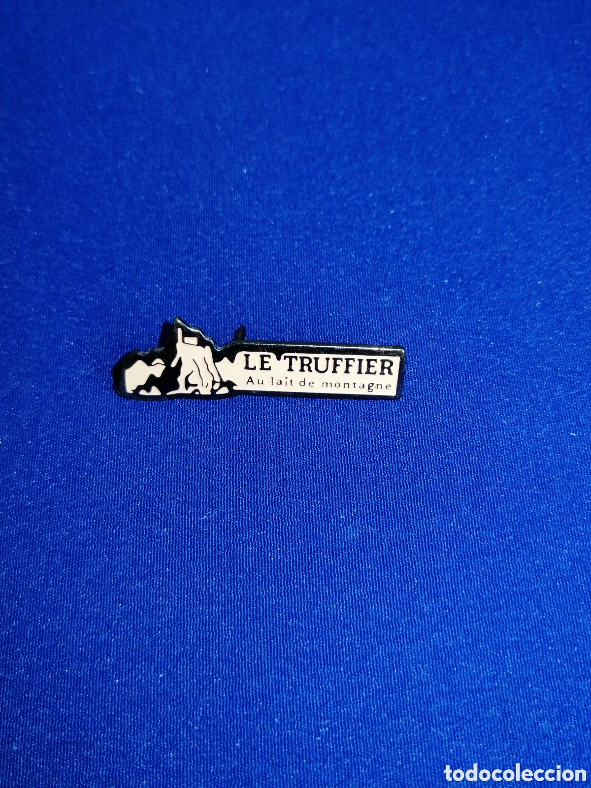 Sammlung von Pins: LE TRUFFIER AU LAIT DE MONTAGNE - QUESO COMERCIAL PIN