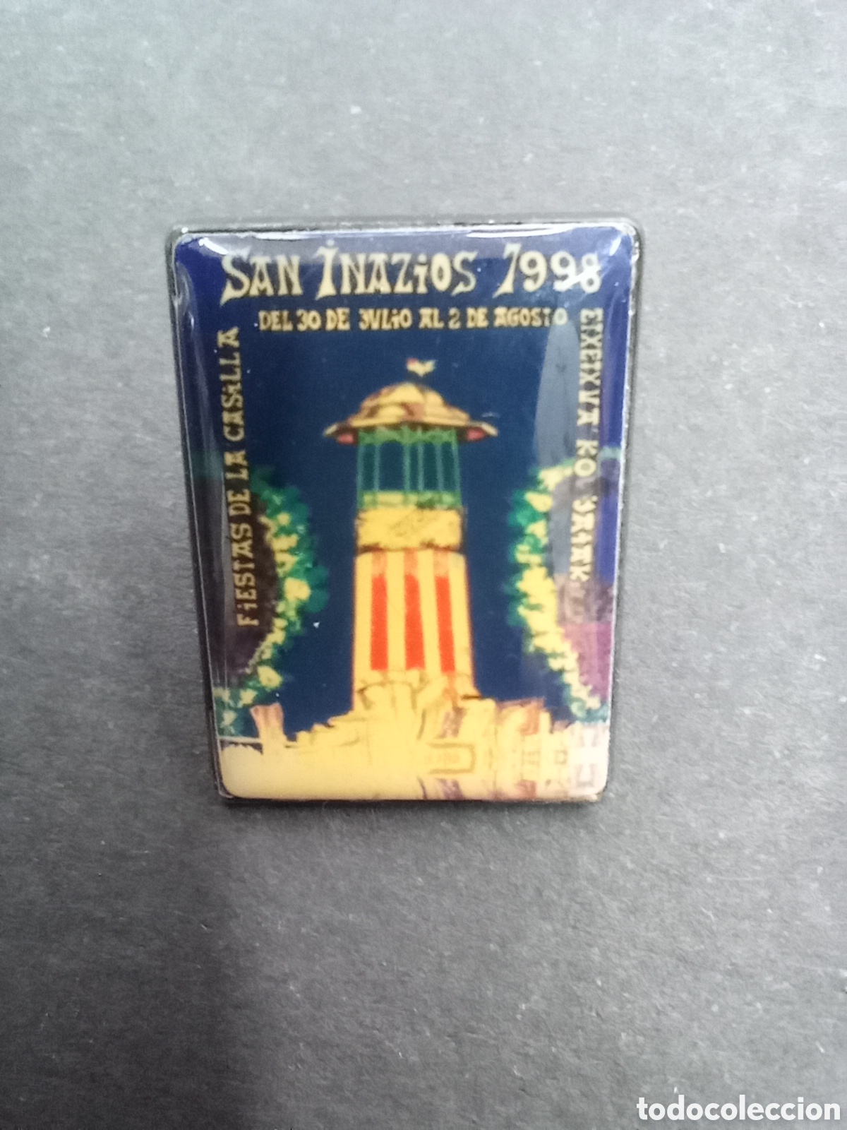 Pins de colecci&oacute;n: RARO PIN DE TURISMO FIESTAS DE LA CASILLA SAN INAZIOS 1998 BILBAO GUGGENHEIM ATHLETIC JAIAK ETXETXUA