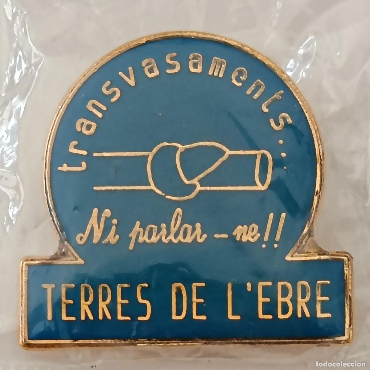 Pins de colecci&oacute;n: Pin. Transvasament... Terres de LEbre. - Foto 5